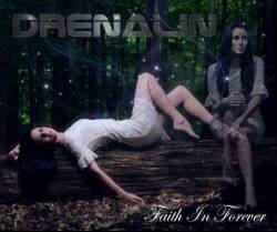 Drenalin : Faith in Forever